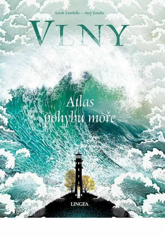 Vlny: Atlas pohybu moře - Sarah Zambello, Susy Zanella
