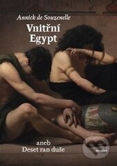 Vnitřní Egypt (aneb Deset ran duše)