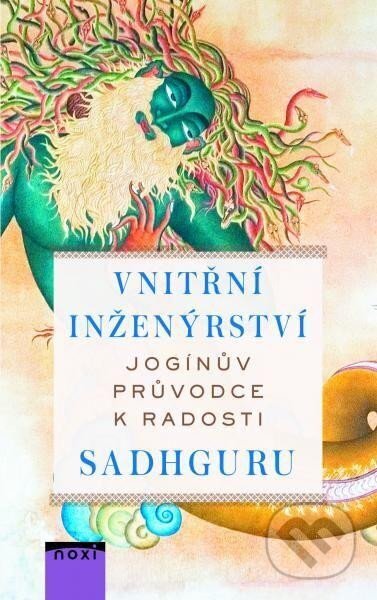 Vnitřní inženýrství (Jogínův průvodce k radosti)