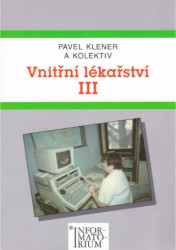 Vnitřní lékařství III (pro střední zdravotní školy) - kniha z kategorie Medicína