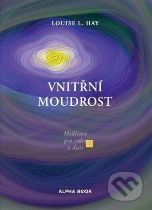 Vnitřní moudrost (Meditace pro srdce a duši)
