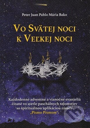 Vo Svätej noci k Veľkej noci