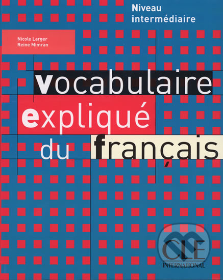 Vocabulaire expliqué: Intermédiaire Livre