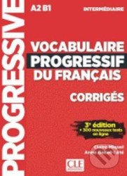 Vocabulaire progressif du francais: Niveau intermediaire (A2/B1) Corriges - Claire Miquel, Anne Goliot-Lété