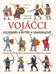 Vojáčci: Legionáři - Rytíři - Samurajové