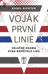 Voják první linie (Válečné drama syna nepřítele lidu) - kniha z kategorie Reportáže a publicistika