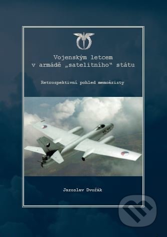 Vojenským letcem armády "satelitního" státu