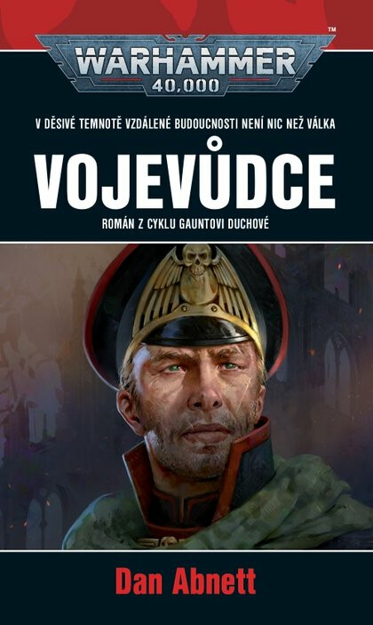 Vojevůdce - Warhammer 40 000 - Gauntovi Duchové 14 - Dan Abnett