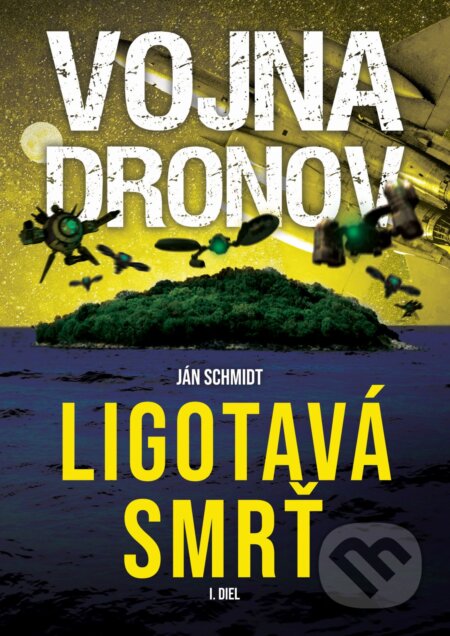 Vojna dronov (Ligotavá smrť)