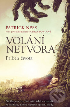 Volání netvora (Příběh života)