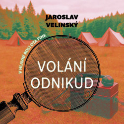 Volání odnikud - Jaroslav Velinský - audiokniha