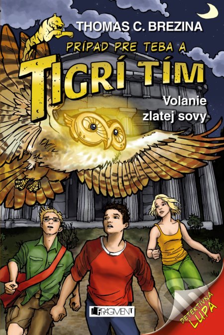 Volanie zlatej sovy (Prípad pre teba a Tigrí tím)