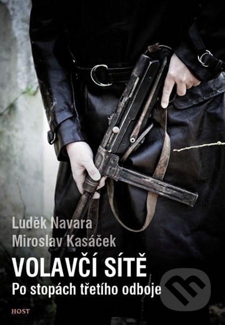 Volavčí sítě (Po stopách třetího odboje)