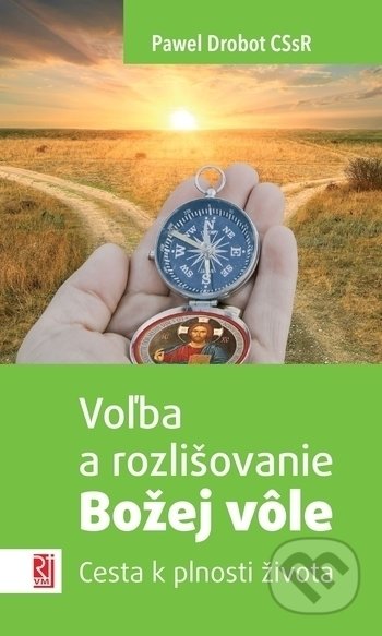 Voľba a rozlišovanie Božej vôle (Cesta k plnosti života) - kniha z kategorie Duchovní život