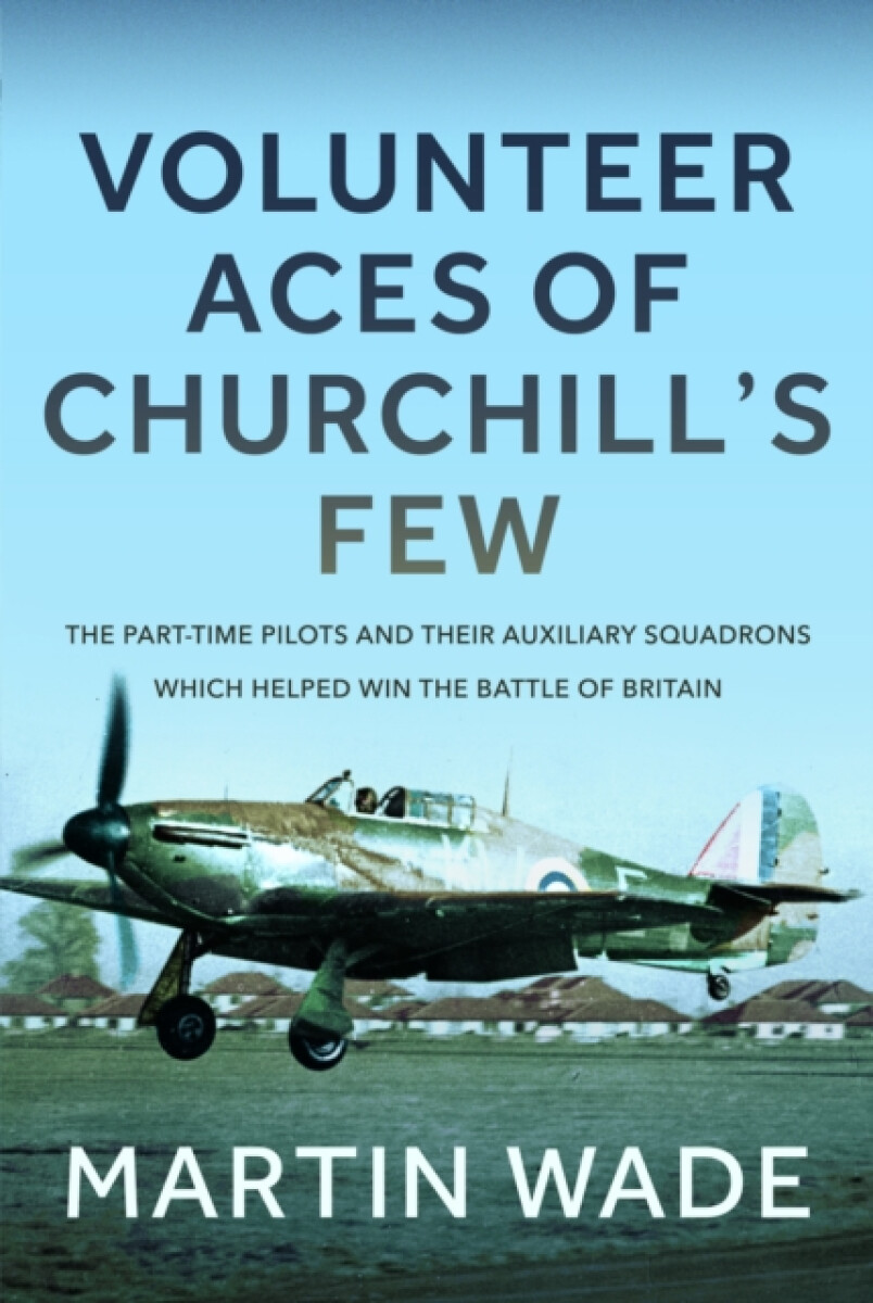 Volunteer Aces of Churchillâ€™s Few