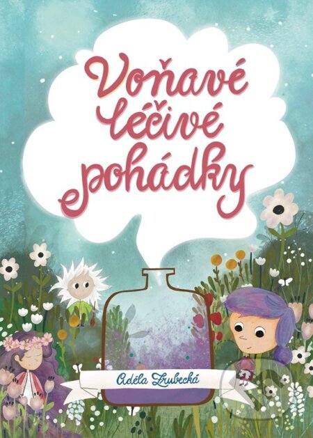 Voňavé léčivé pohádky