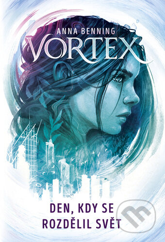 Vortex - Den, kdy se rozdělil svět