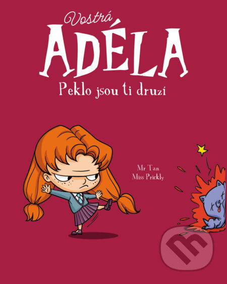 Vostrá Adéla: Peklo jsou ti druzí