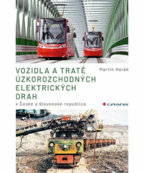 Vozidla a tratě úzkorozchodných elektrických drah v ČR a SR - kniha z kategorie Přírodní vědy a technika