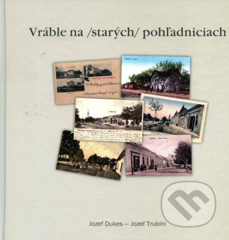 Vráble na /starých/ pohľadniciach