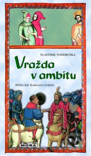 Vražda v ambitu (Hříšní lidé Království českého)