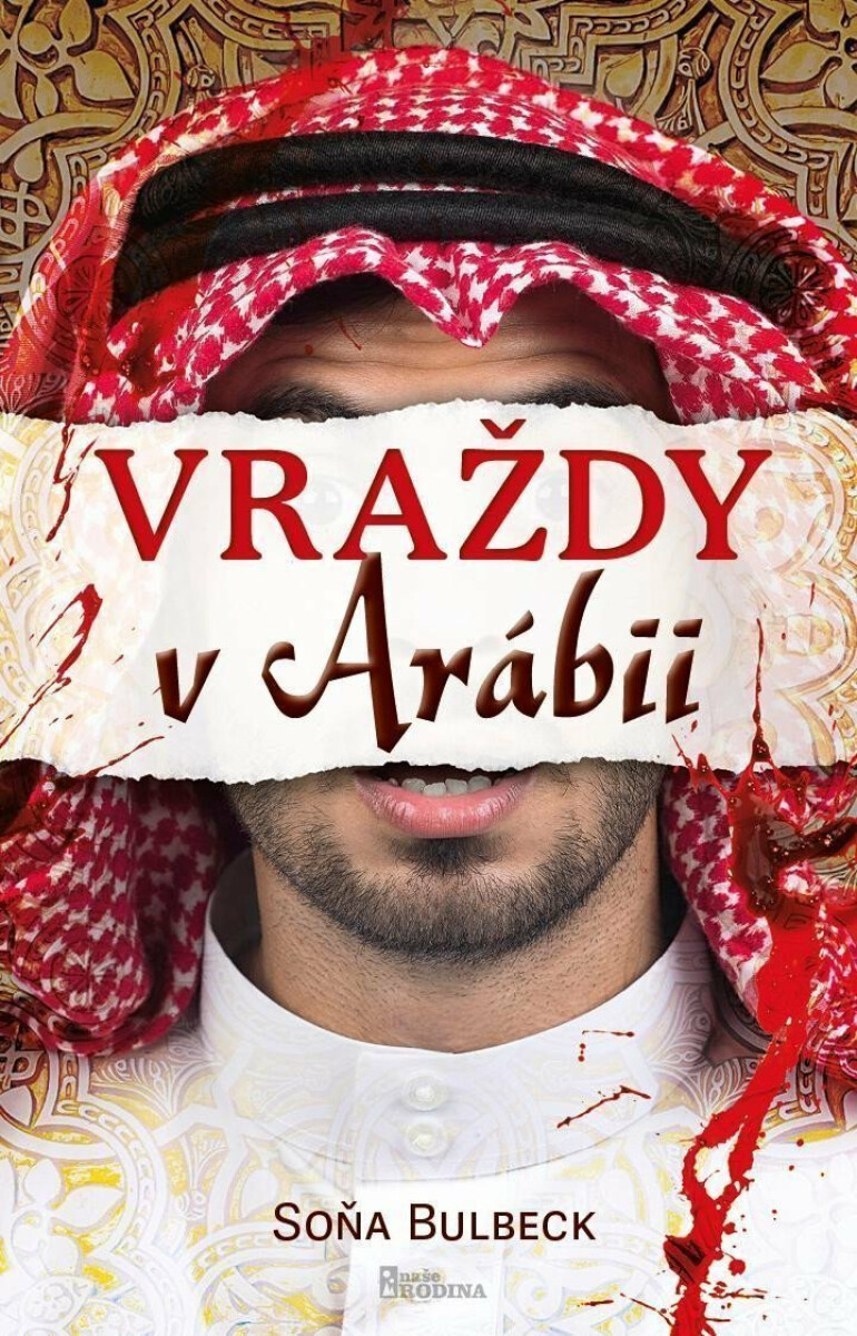 Vraždy v Arábii - Soňa Bulbeck