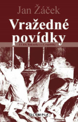 Vražedné povídky (Z C & K Rakouska a z I. republiky) - kniha z kategorie Detektivky, thrillery a horory