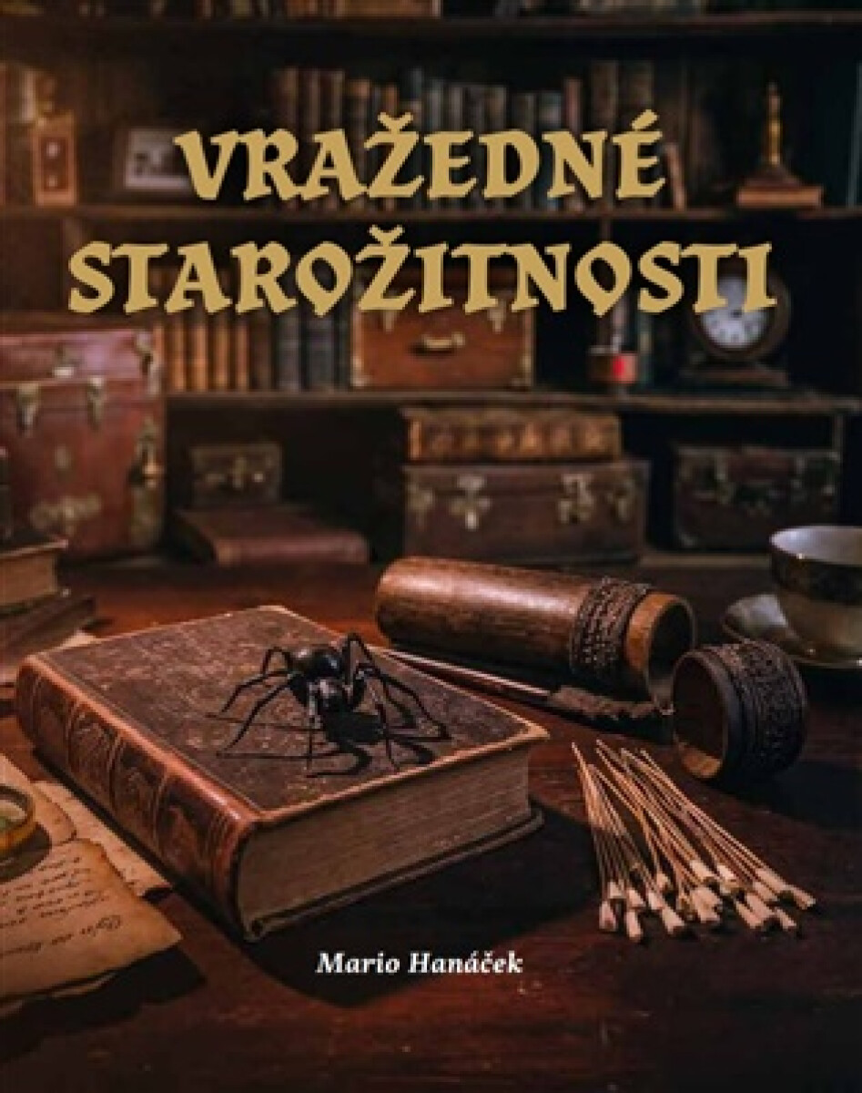Vražedné starožitnosti - Mario Hanáček