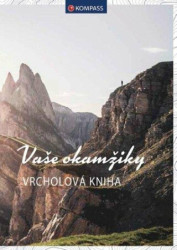 Vrcholová kniha (Vaše okamžiky) - kniha z kategorie Cestopisy