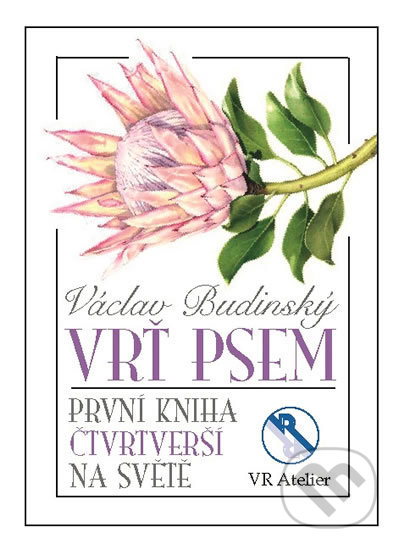 Vrť psem (Aneb První kniha čtvrtverší na světě)
