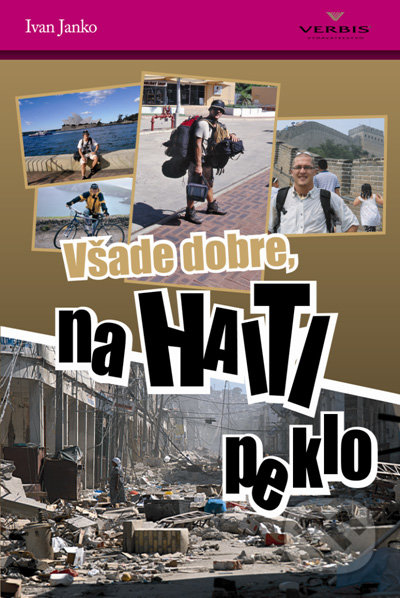 Všade dobre, na Haiti peklo
