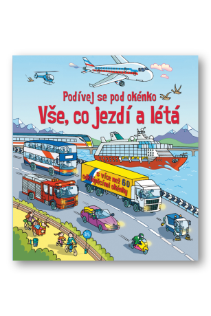 Vše, co jezdí a létá - Podívej se pod okénko