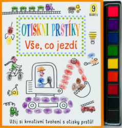 Vše, co jezdí - Otiskni prstíky Stephanie Evans, ilustrace Alena Razumova