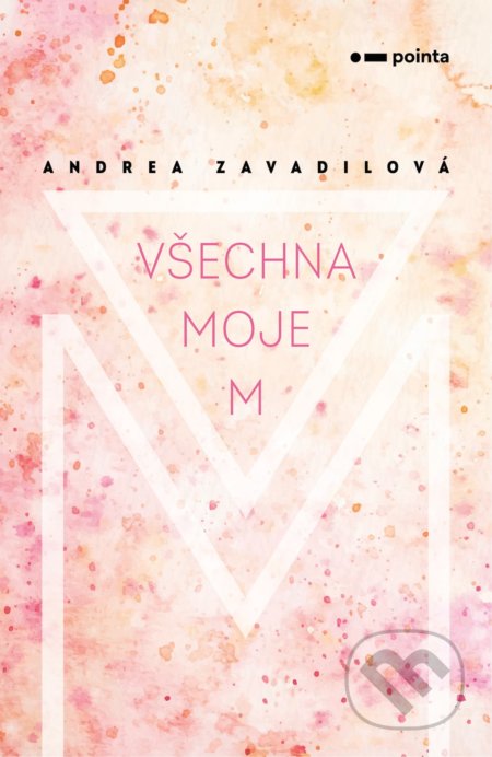Všechna moje M