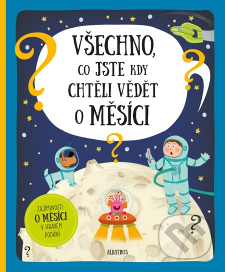 Všechno, co jste kdy chtěli vědět o Měsíci