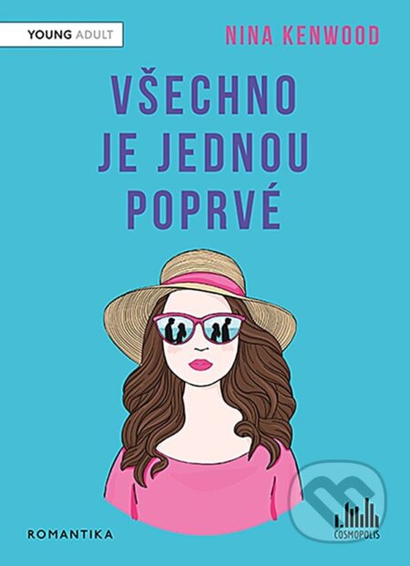 Všechno je jednou poprvé