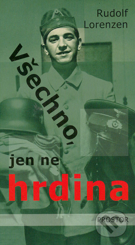 Všechno, jen ne hrdina