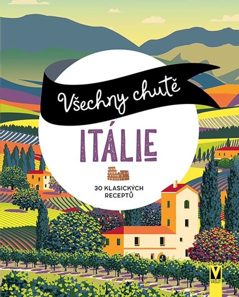Všechny chutě Itálie
