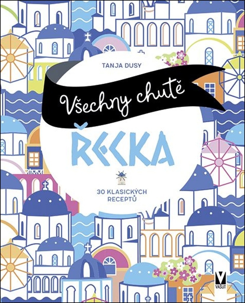 Všechny chutě Řecka