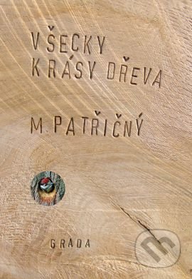 Všecky krásy dřeva