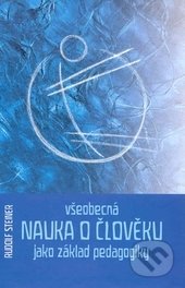 Všeobecná nauka o člověku jako základ pedagogiky