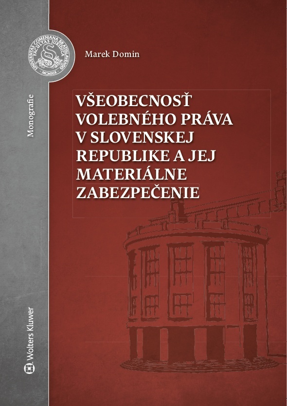 Všeobecnosť volebného práva v Slovenskej republike a jej materiálne zabezpečenie