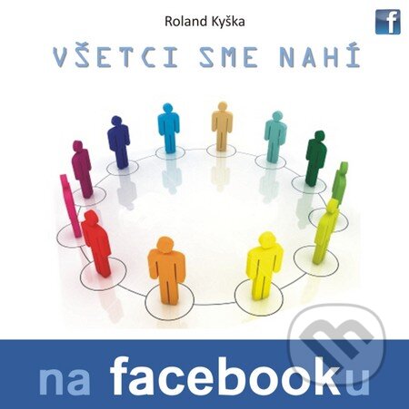 Všetci sme nahí na Facebooku