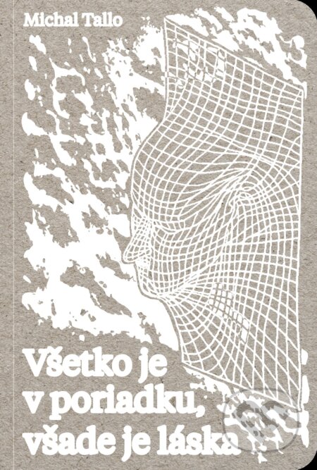 Všetko je v poriadku, všade je láska