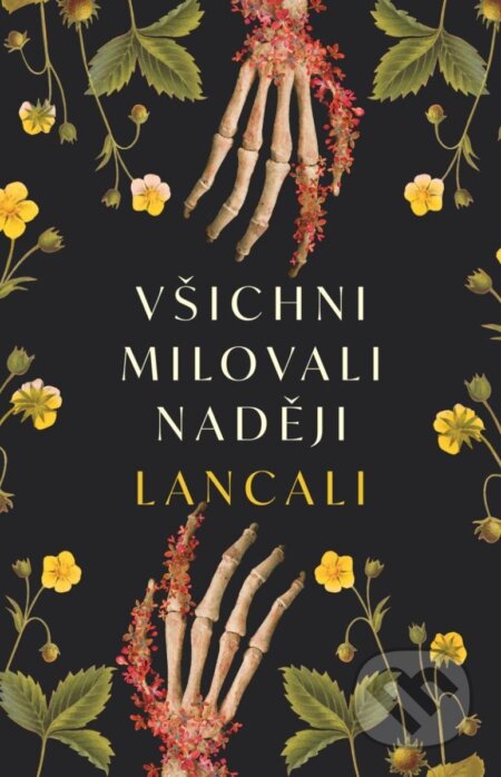 Všichni milovali naději