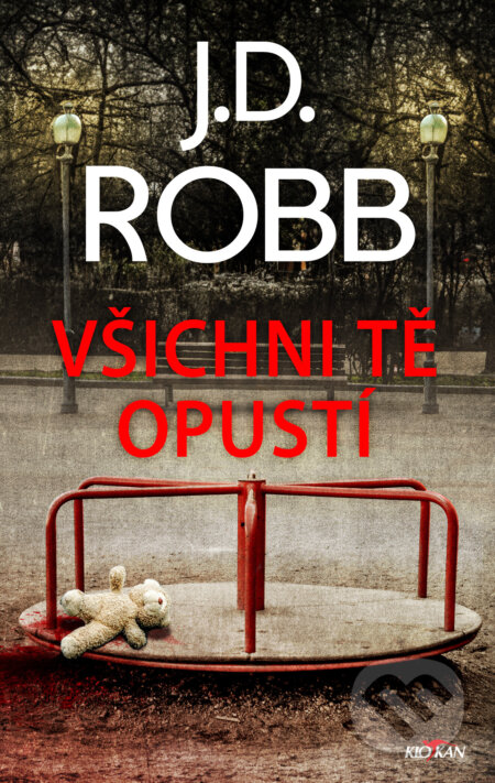 Všichni tě opustí