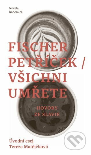 Všichni umřete (Hovory ze Slavie)