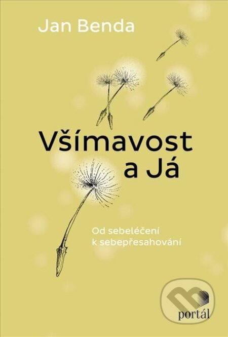 Všímavost a Já (Od sebeléčení k sebepřesahování)