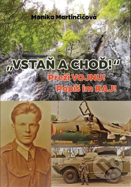 „Vstaň a choď!“ (Preži vojnu! Popíš im raj!)