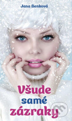 Všude samé zázraky